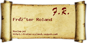 Fráter Roland névjegykártya
